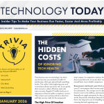 January 2026 Newsletter- Hidden Costs for ignoring IT Health